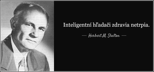 Herbert M. Shelton hlásal nadradenosť surovej vegánskej stravy, ale zomrel na Parkinsonovu chorobu.